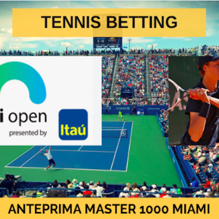 Pronostici Tennis: anteprima con tabellone, quote antepost, favoriti e possibili sorprese al Master 1000 di Miami