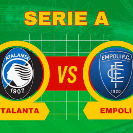 Pronostico Atalanta-Empoli: probabili formazioni, quote e scommesse Calcio Serie A