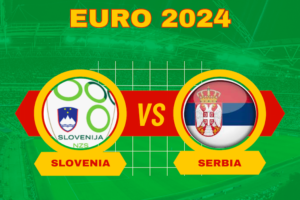 Pronostici Slovenia-Serbia 20 giugno 2024